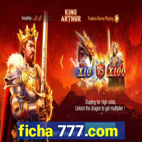 ficha 777.com